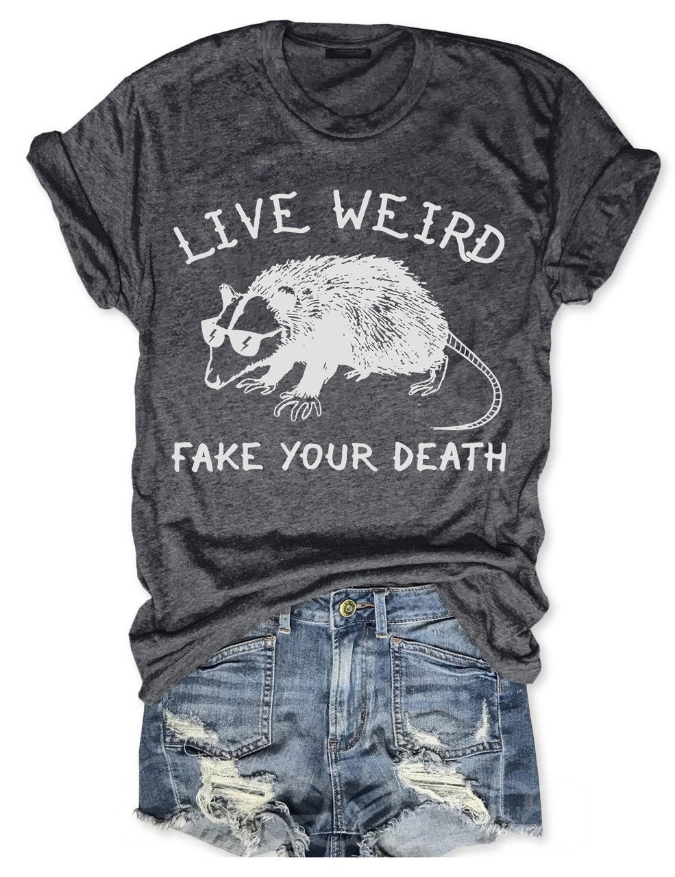 Live Weird Fake Your Death Cool T-shirt