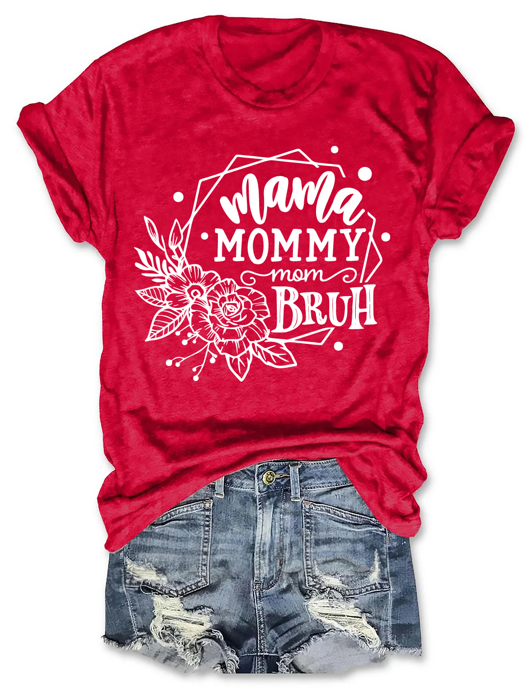 Mama Mommy Mom Bruh Flower T-Shirt