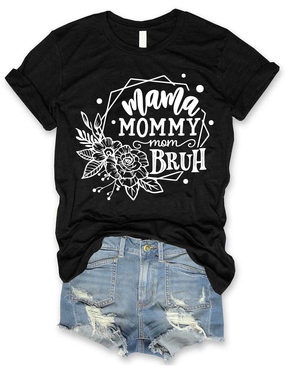 Mama Mommy Mom Bruh Flower T-Shirt