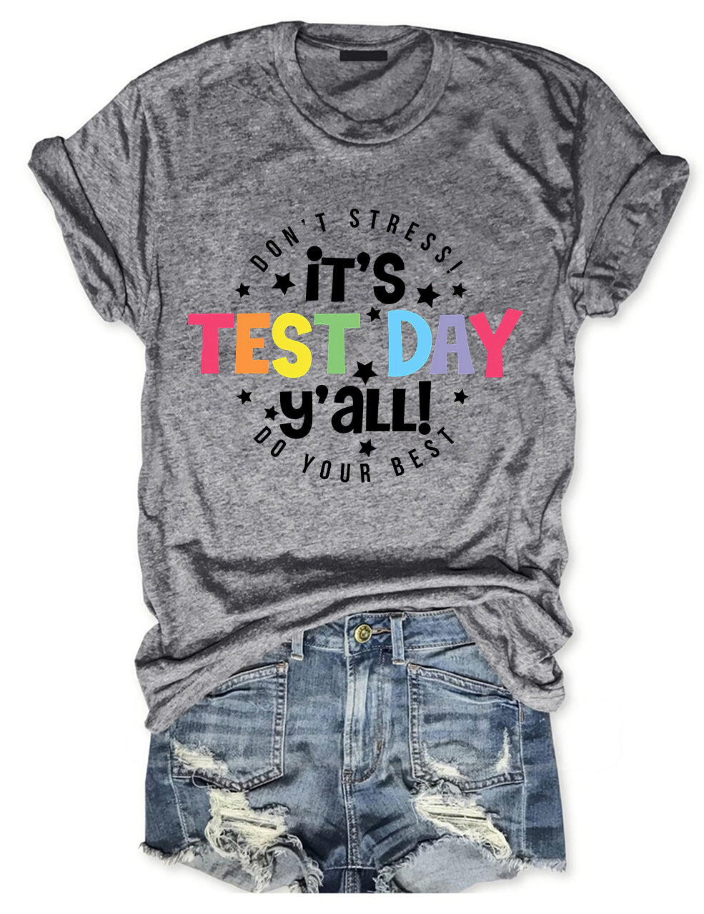 It's Test Day Y'all T-shirt