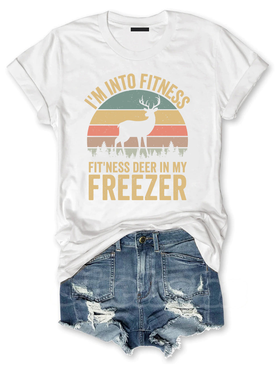 Im Into Fitness Deer In My Freezer T-shirt