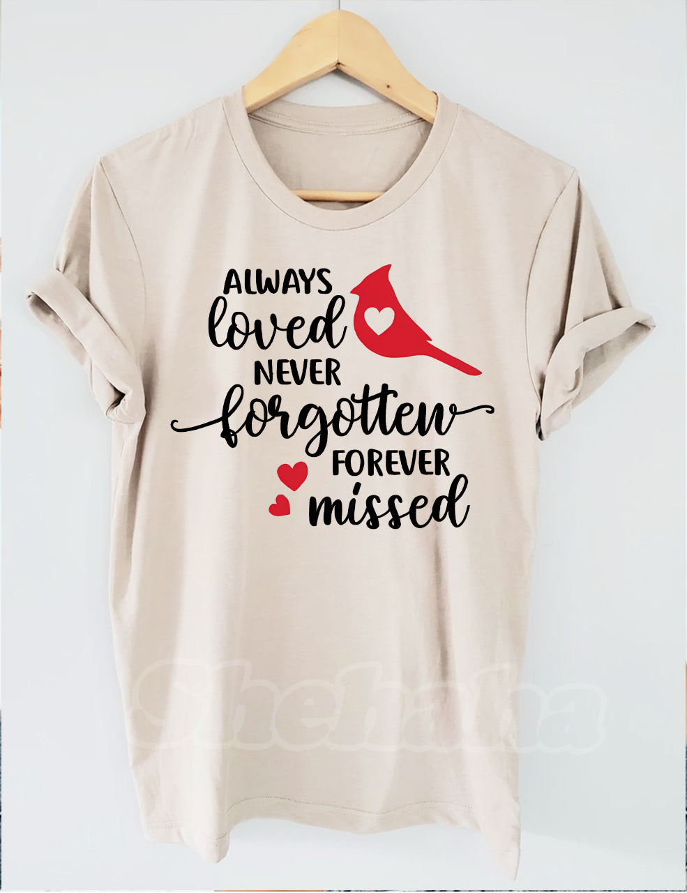 Always Loved Never Forgotten Forever Missed T-shirt