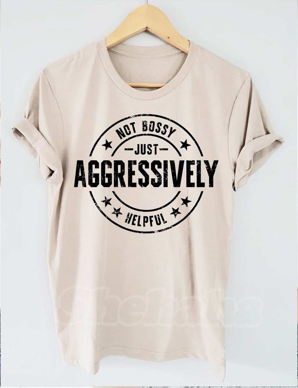 Not Bossy Just Aggressively Helpful T-shirt