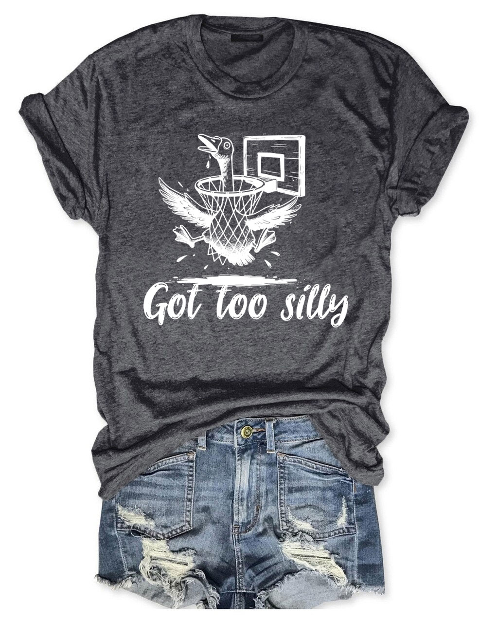Got Too Silly Goose Funny Basketball T-shirt