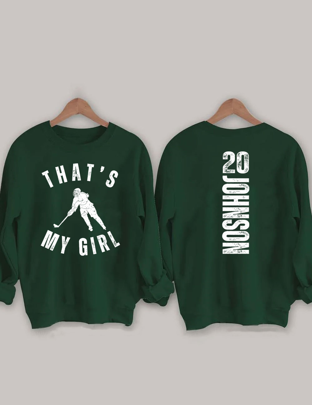 Custom That's My Girl Hockey Mom Sweatshirt