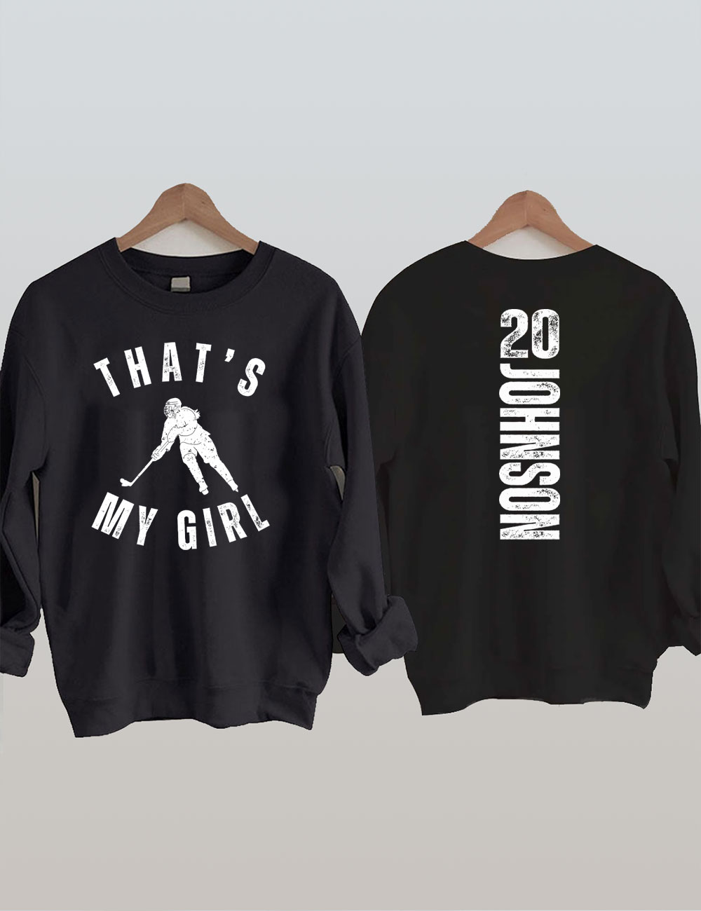 Custom That's My Girl Hockey Mom Sweatshirt