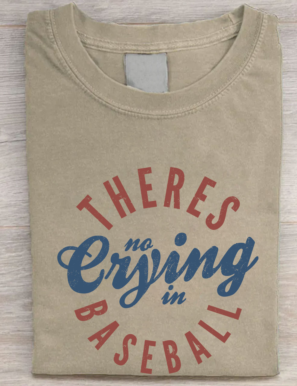 There's No Crying In Baseball T-shirt