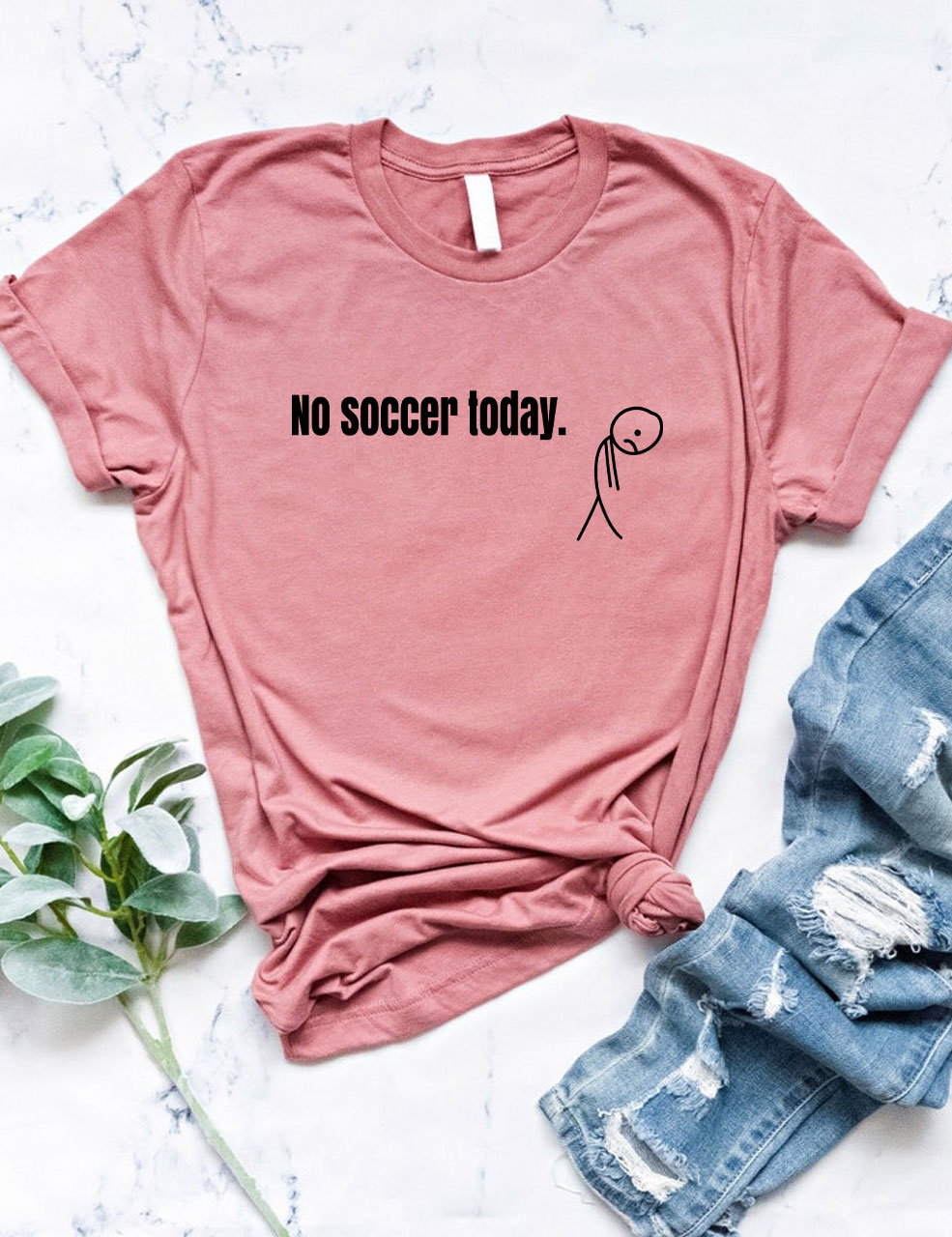 No Soccer Today Funny T-Shirt