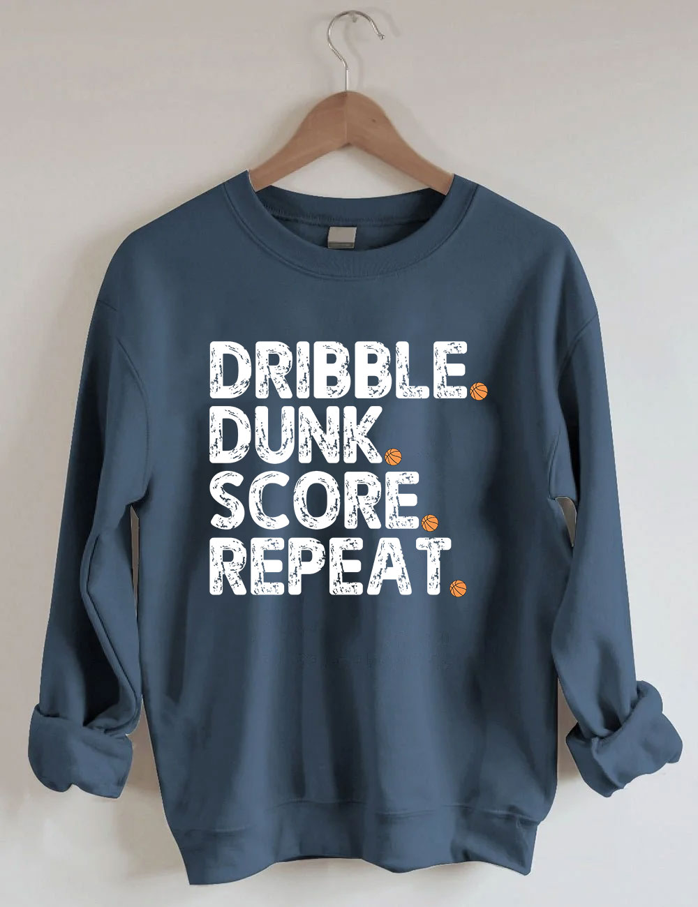 Dribble Dunk Score Repeat Funny Basketball Sweatshirt