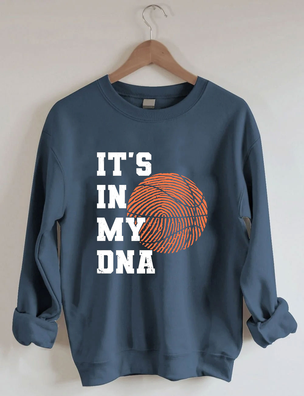 It��s In My DNA Funny Basketball Sweatshirt