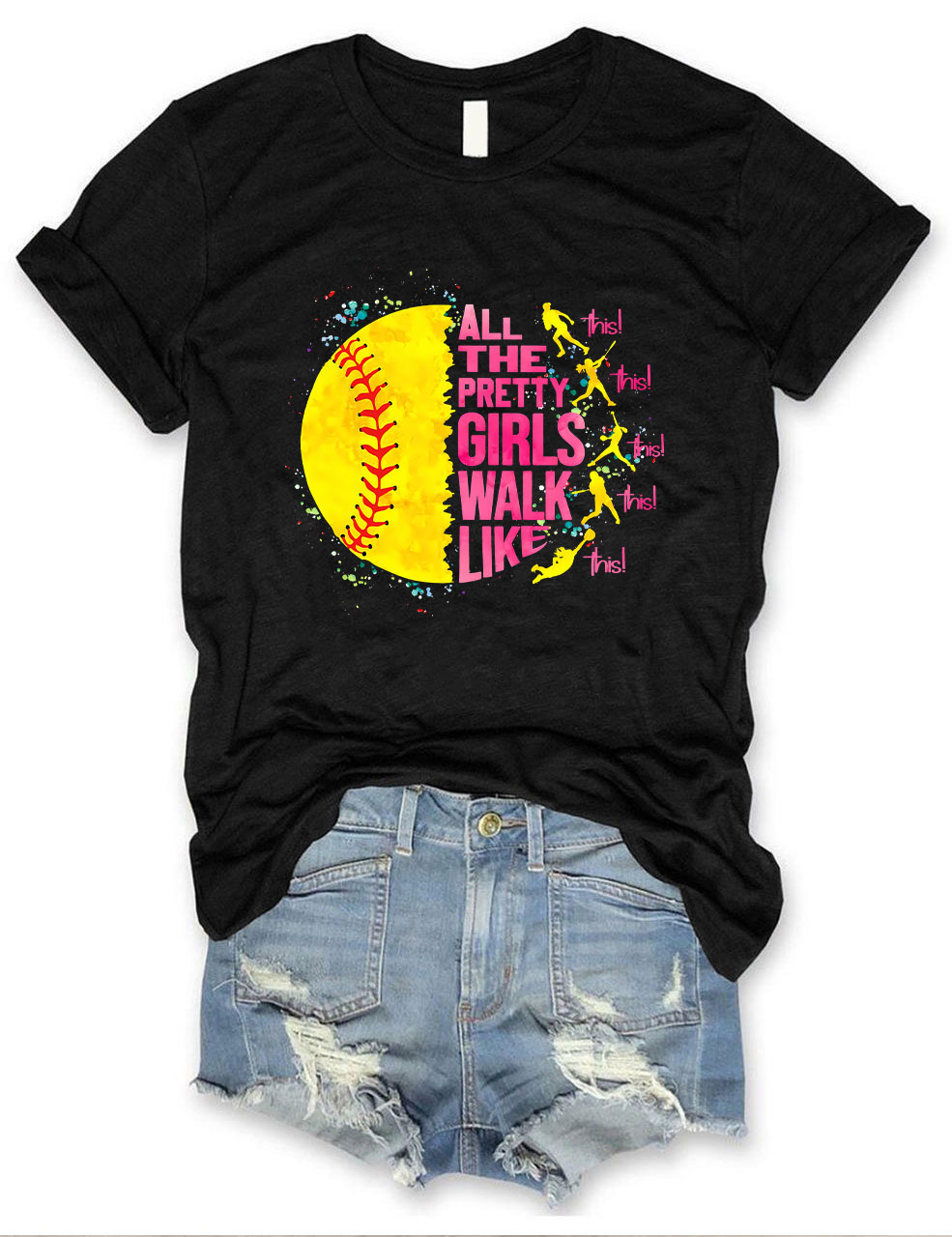 All The Pretty Girls Walk Like This Softball Funny T-Shirt