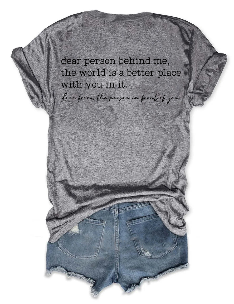Dear Person Behind Me T-shirt