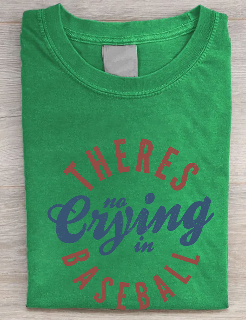 There's No Crying In Baseball T-shirt