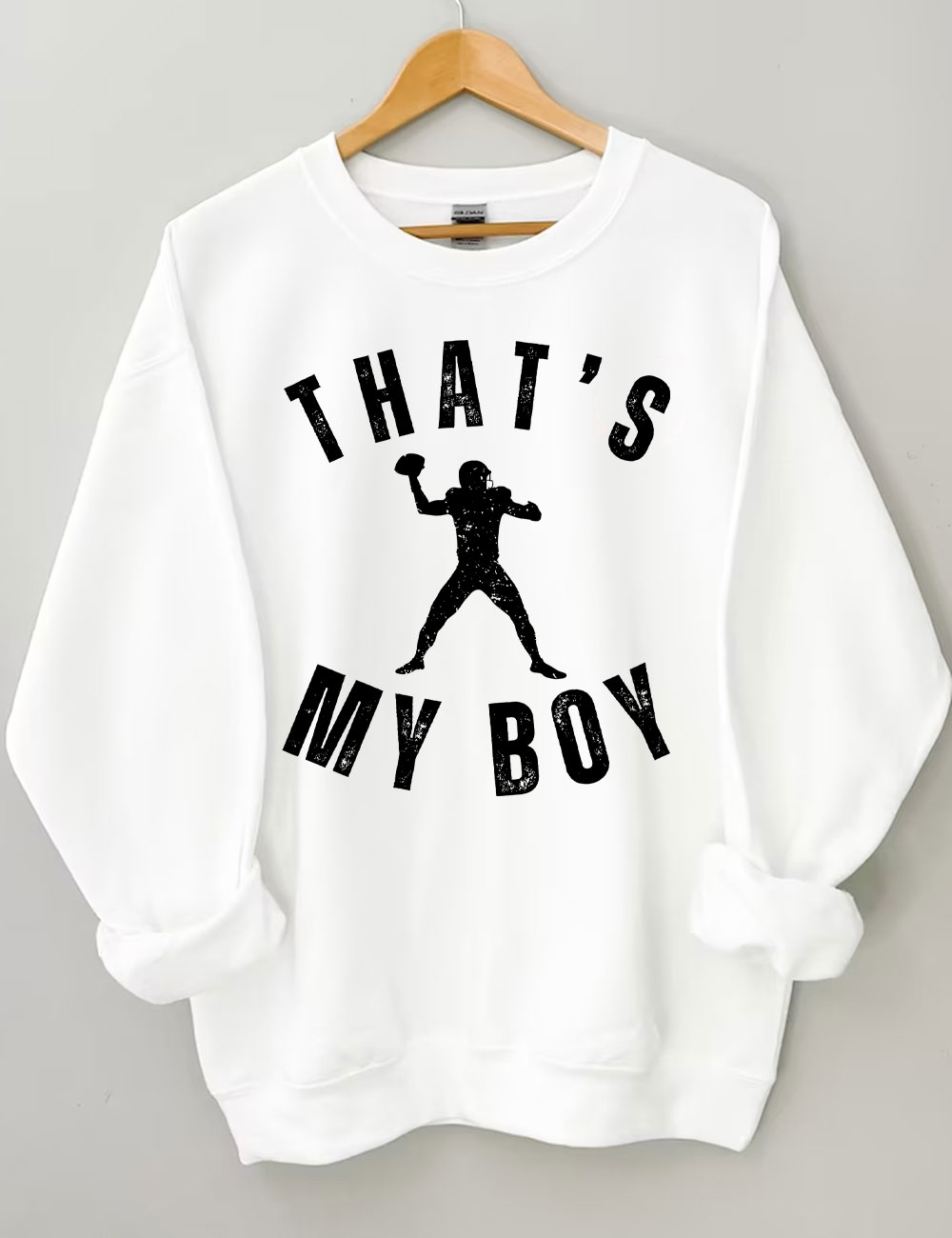 Custom That's My Boy Football Mom Sweatshirt