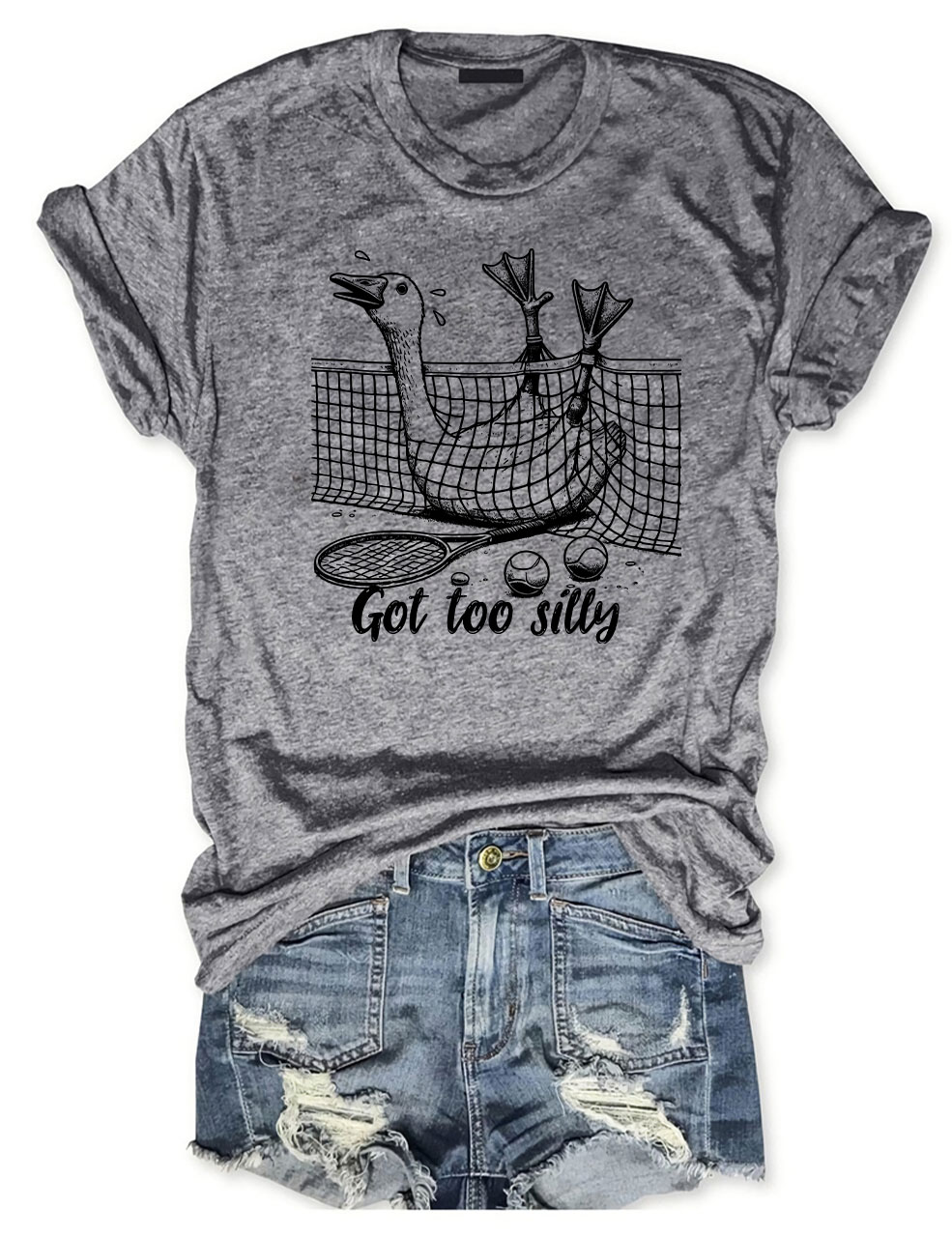 Got Too Silly Goose Funny Tennis T-shirt