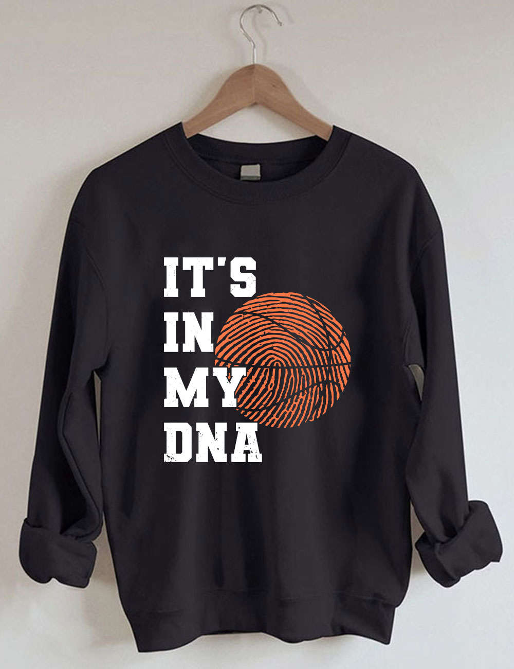 It��s In My DNA Funny Basketball Sweatshirt