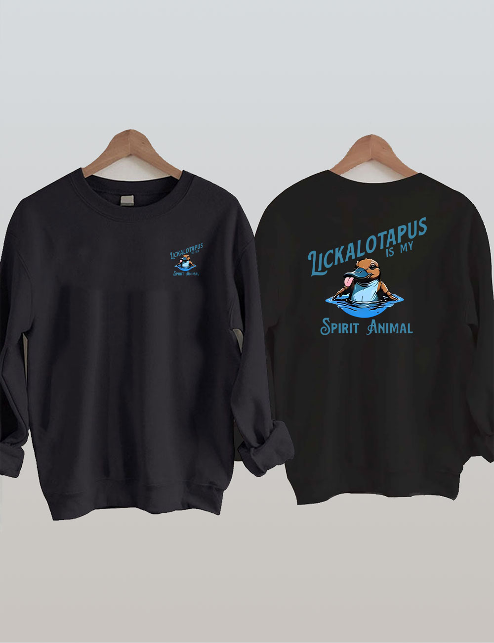 Lickalotapus Is My Spirit Animal Sweatshirt