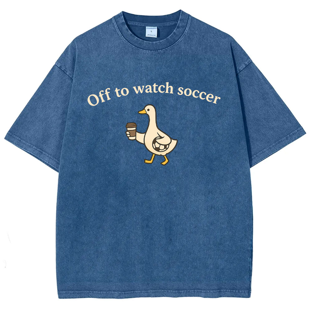 Off To Watch Soccer Silly Goose Washed T-shirt