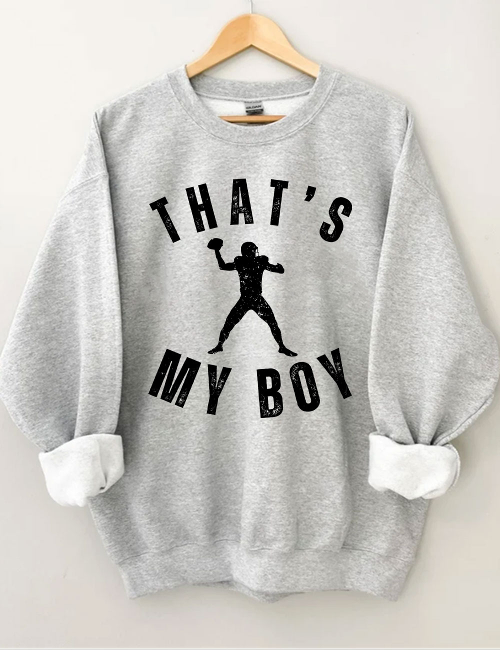 Custom That's My Boy Football Mom Sweatshirt