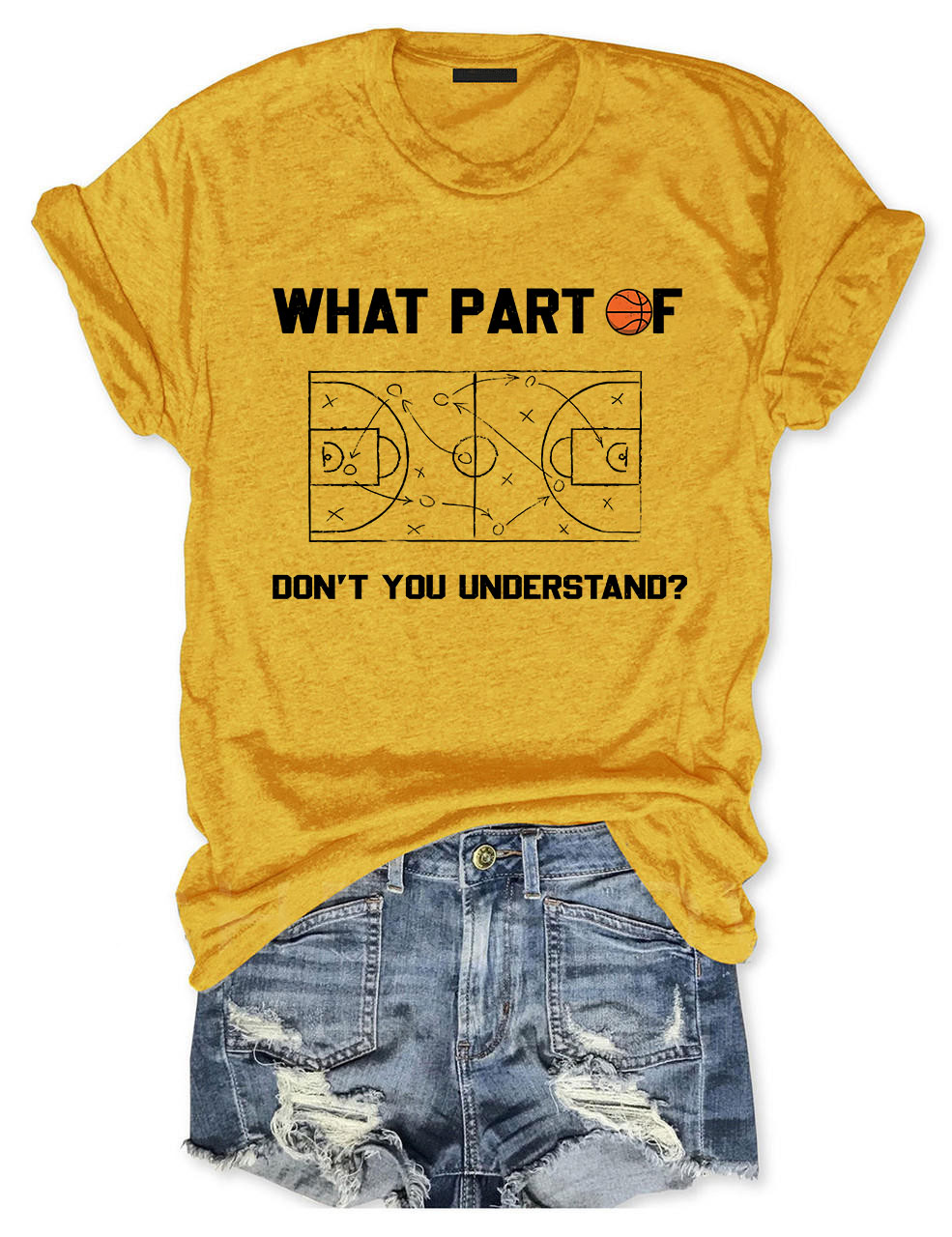 What Part of Basketball Tactic Don't Your Understand T-shirt