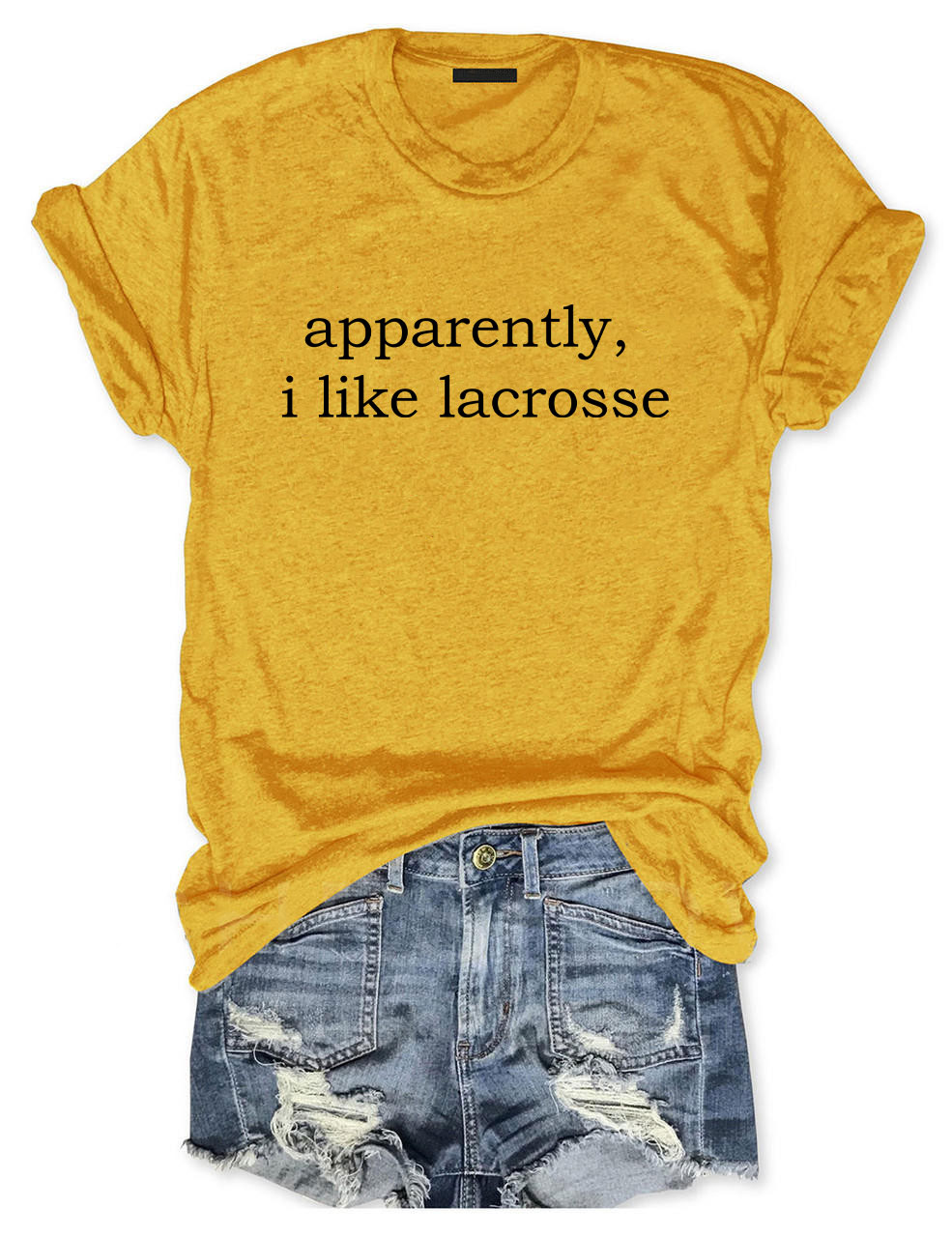 Apparently, I Like Lacrosse T-shirt