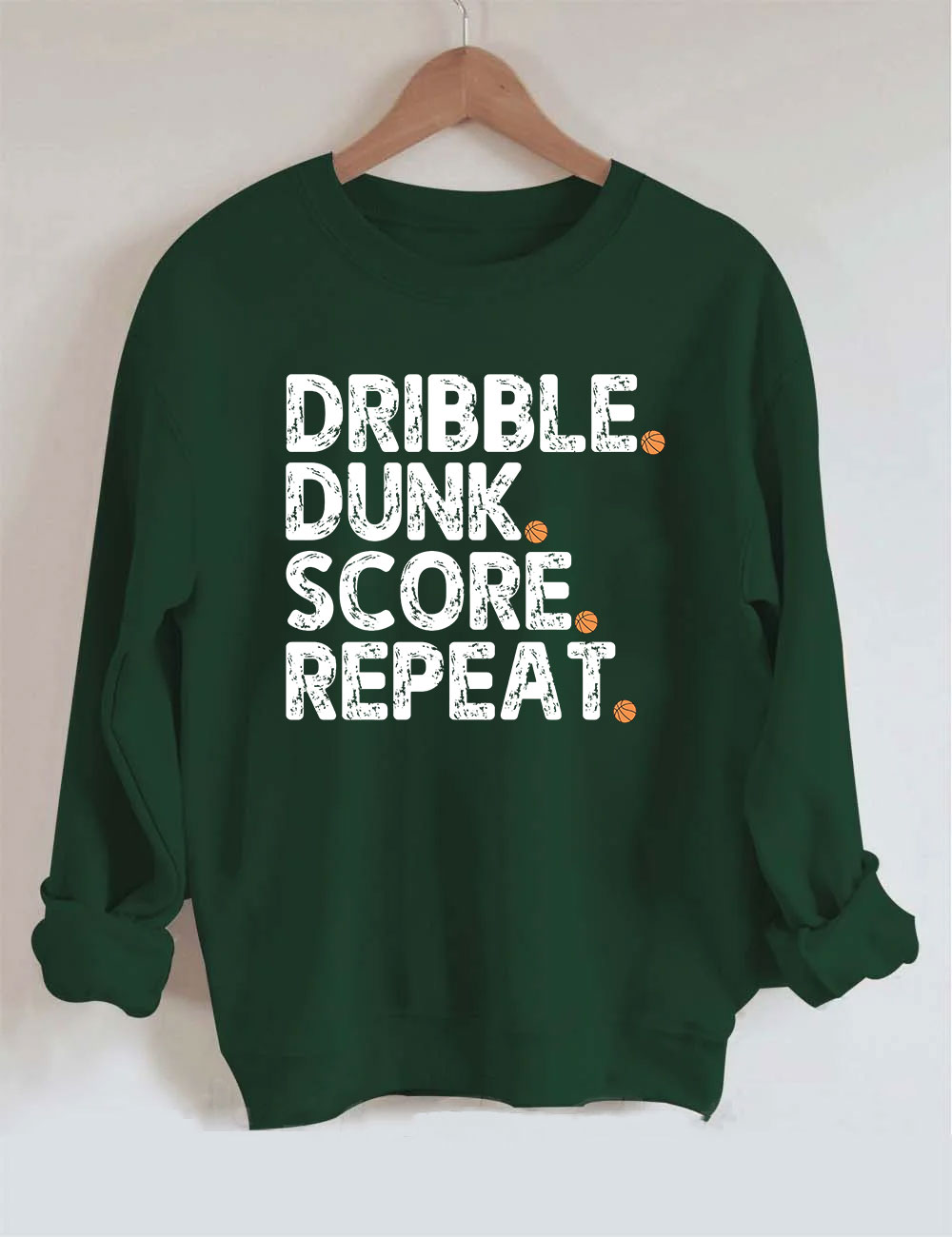 Dribble Dunk Score Repeat Funny Basketball Sweatshirt
