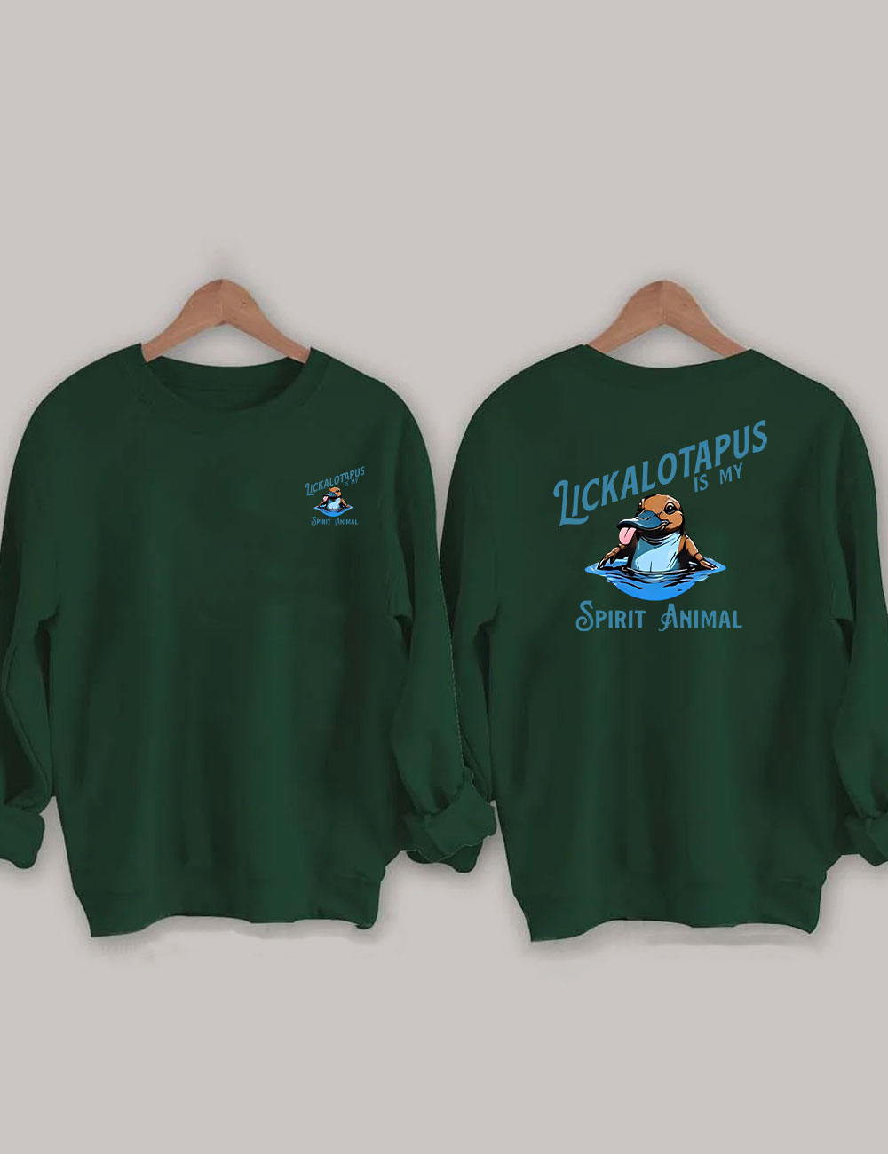 Lickalotapus Is My Spirit Animal Sweatshirt