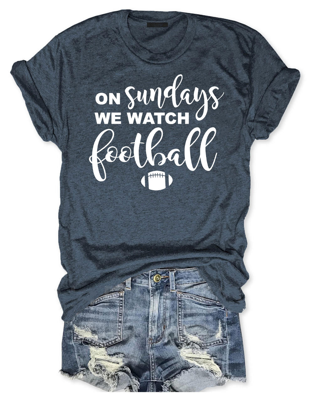 On Sundays We Watch Football T-Shirt