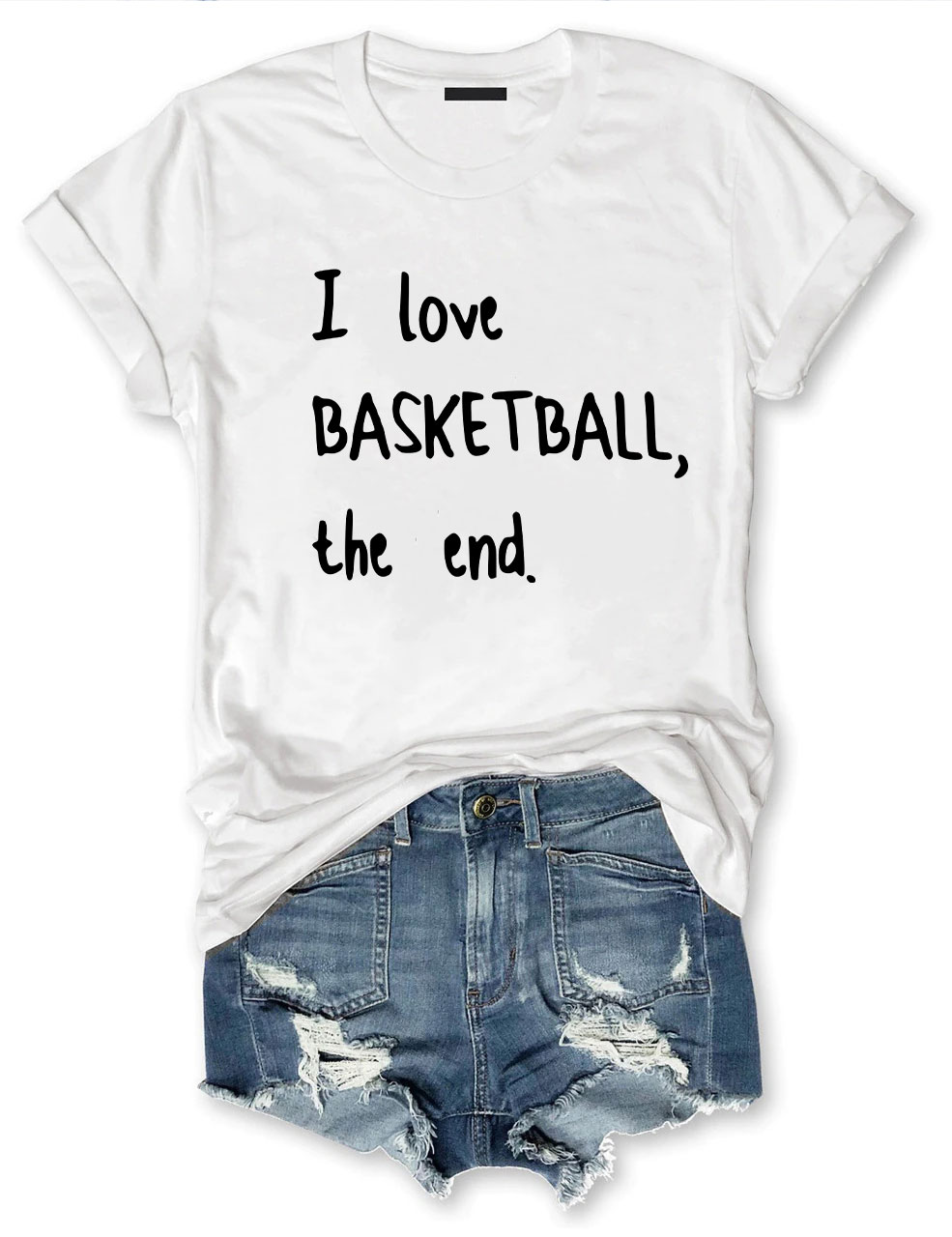 I Love Basketball The End T-shirt