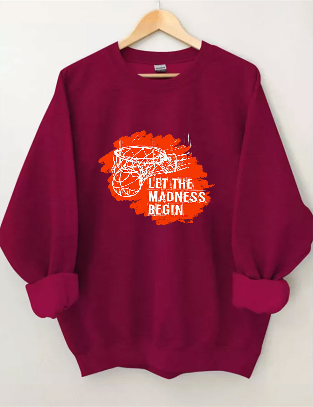 Let The Madness Begin Basketball Sweatshirt