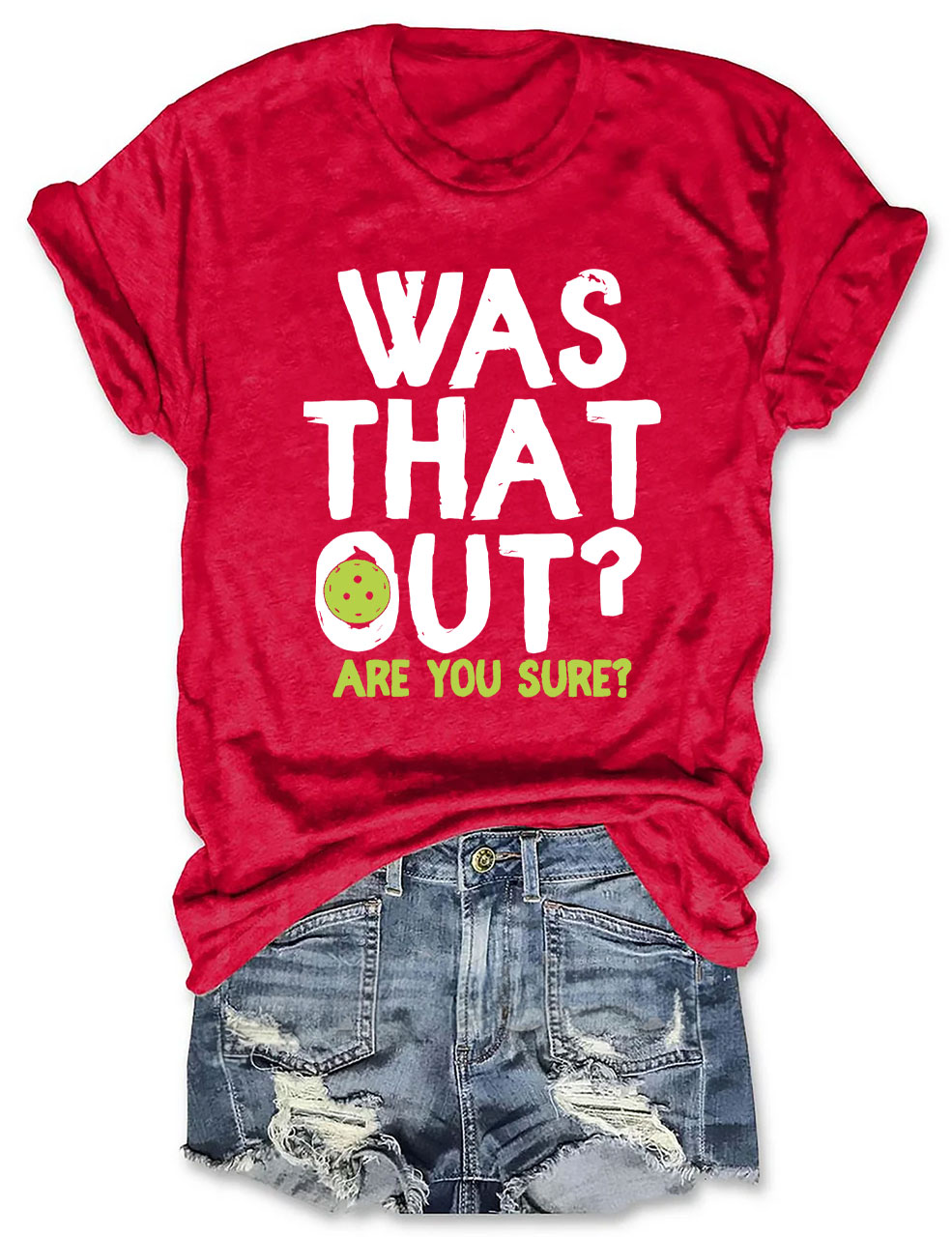 Was That Out T-shirt