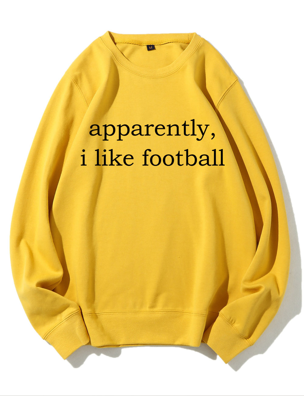 Apparently, I Like Football Sweatshirt