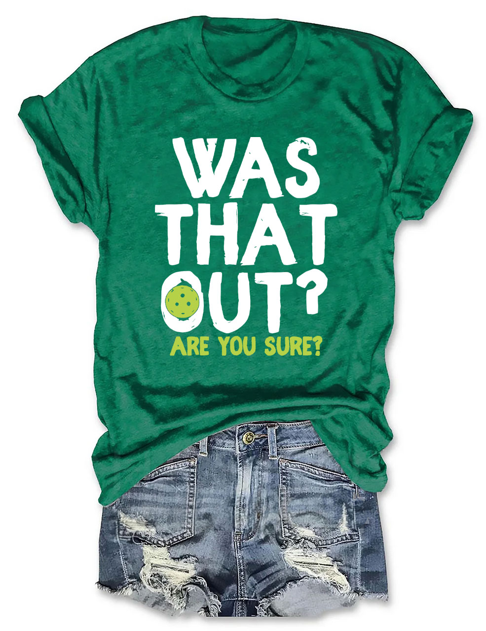 Was That Out T-shirt