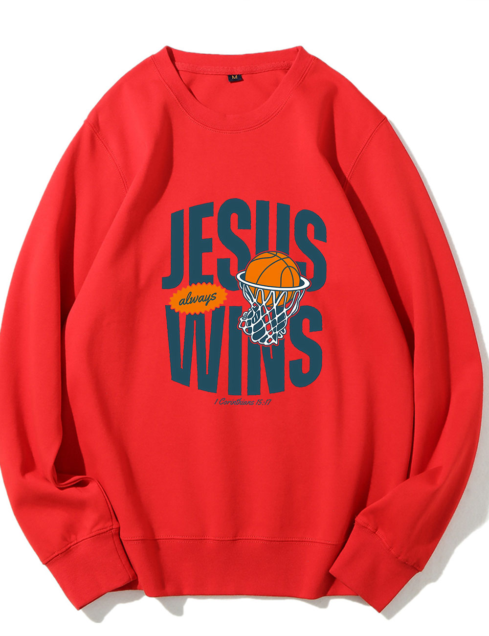 Jesus Always Wins Funny Basketball Sweatshirt