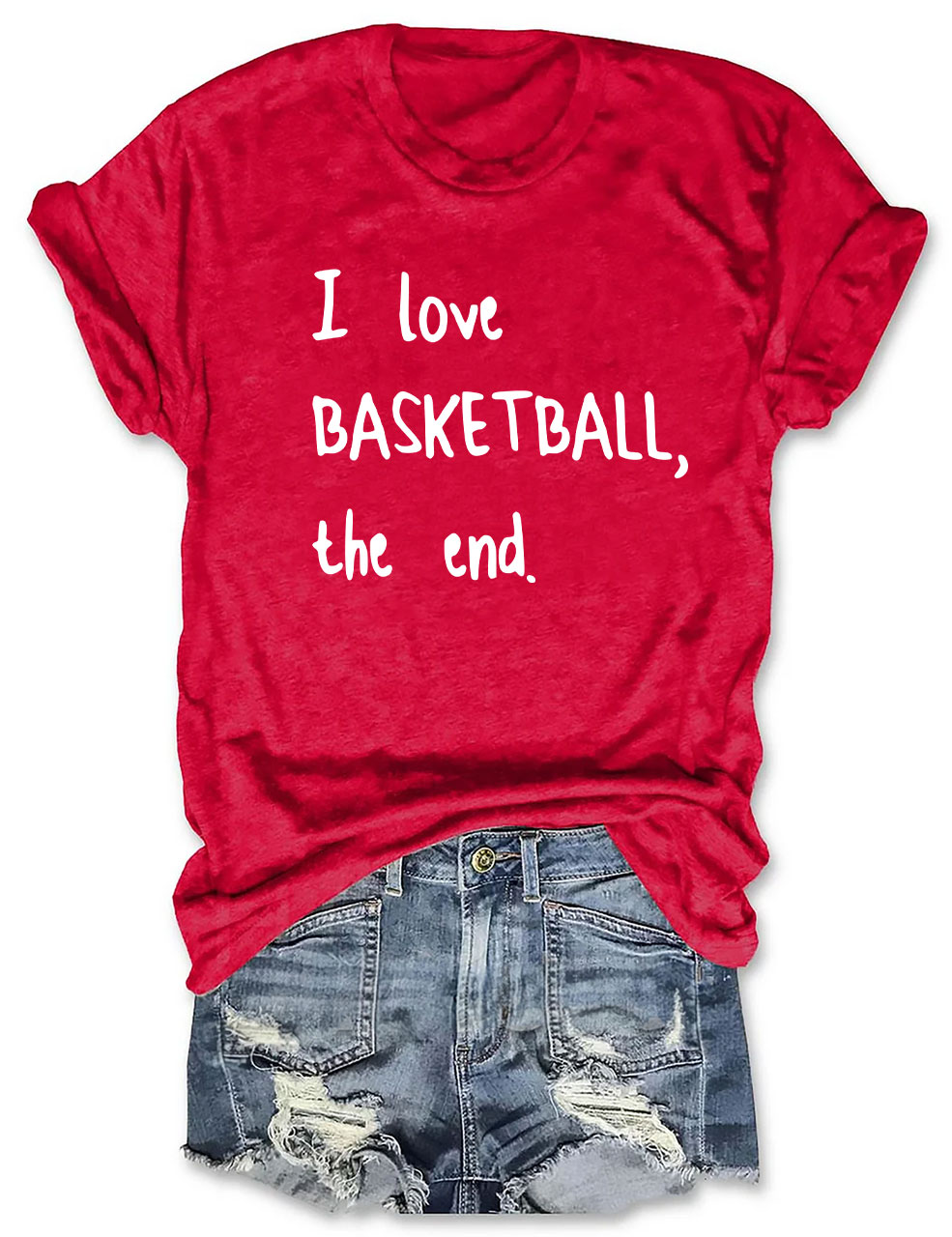I Love Basketball The End T-shirt