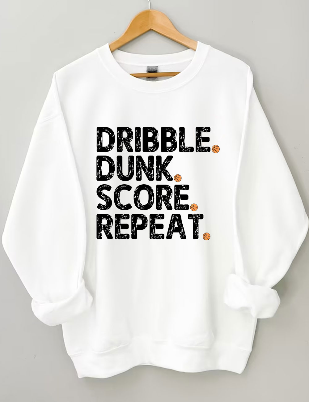 Dribble Dunk Score Repeat Funny Basketball Sweatshirt