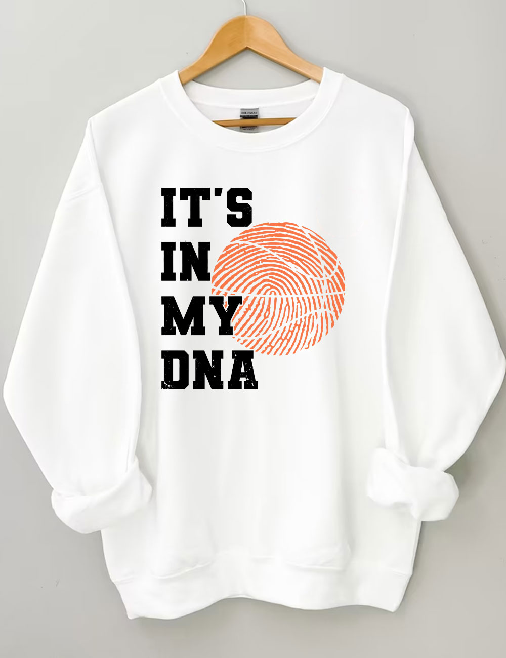 It��s In My DNA Funny Basketball Sweatshirt
