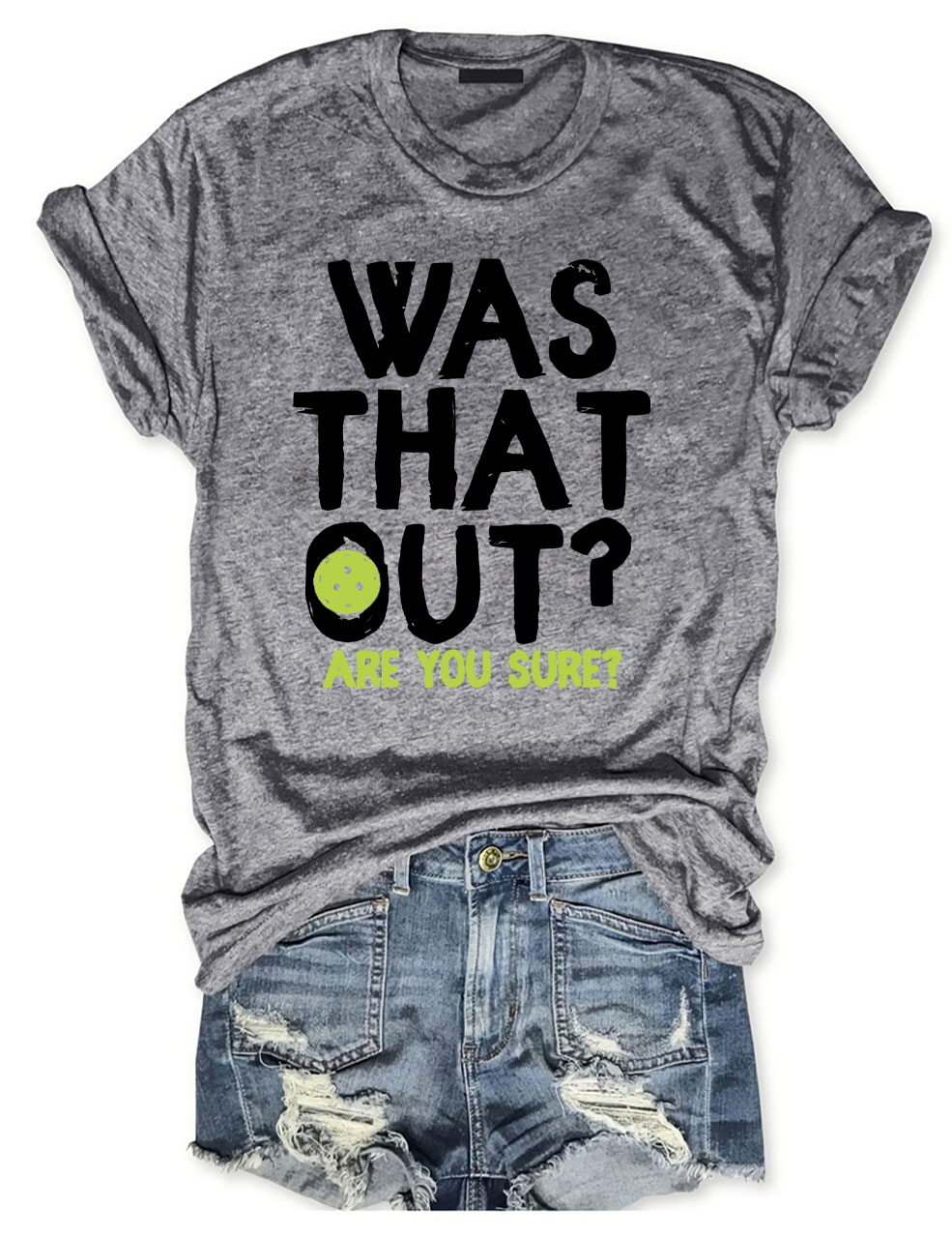 Was That Out T-shirt