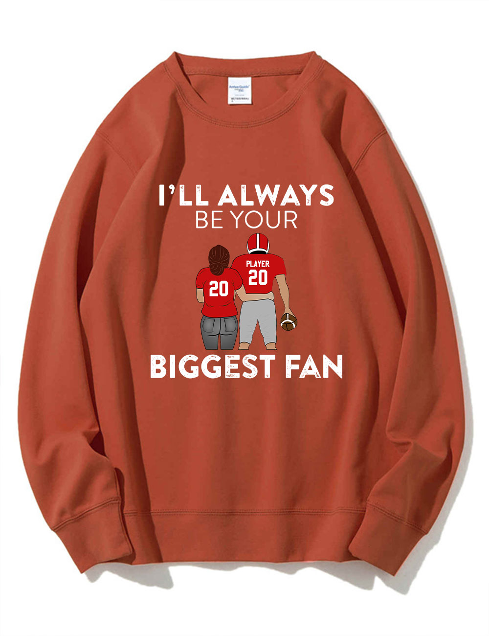 I'll Always Be Your Biggest Fan Custom Football Sweatshirt