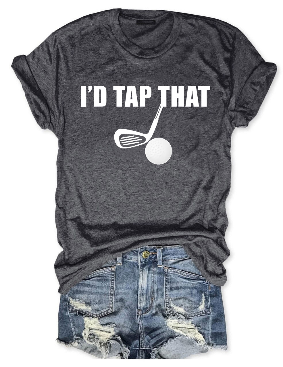 I'd Tap That Funny Golfing T-shirt