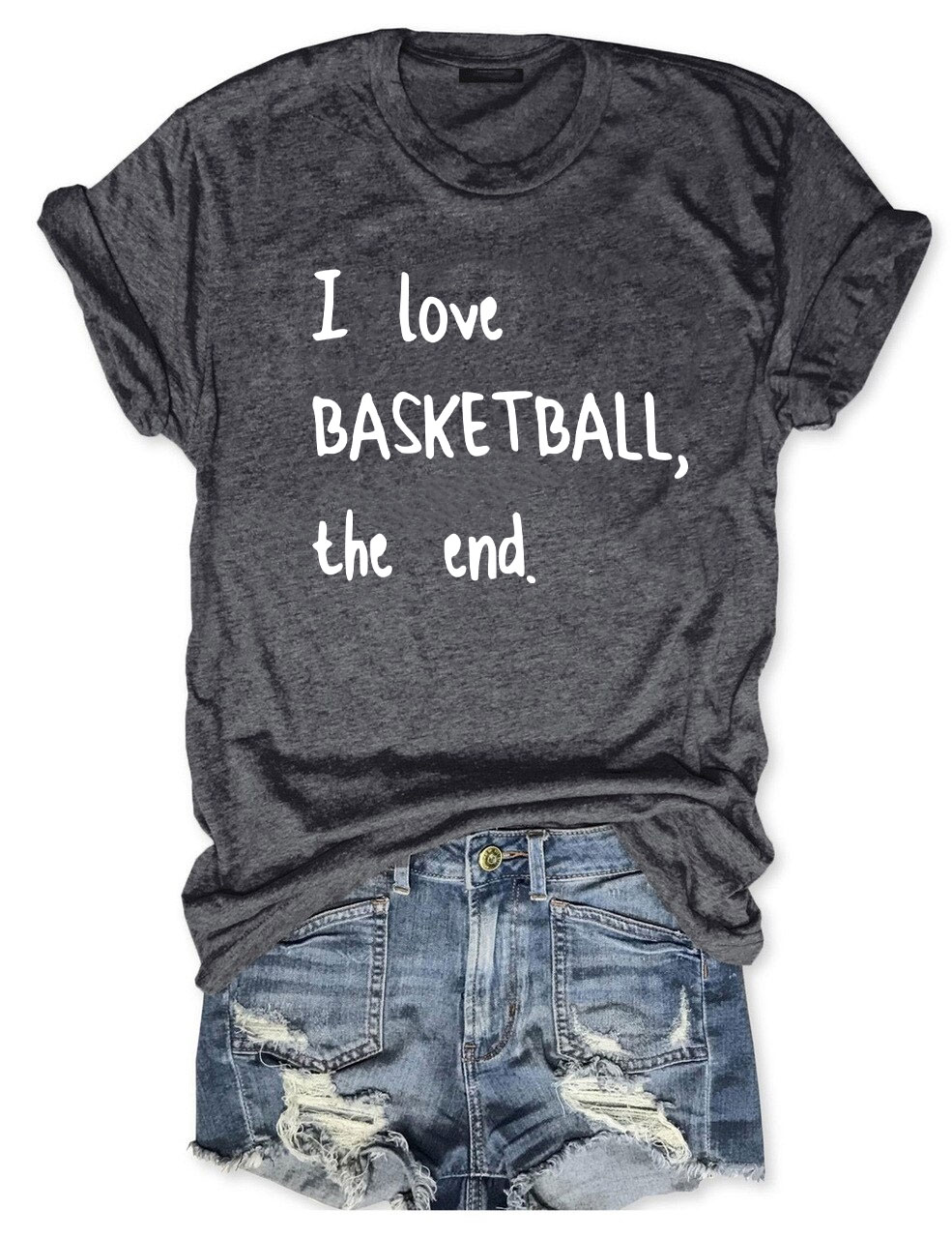 I Love Basketball The End T-shirt