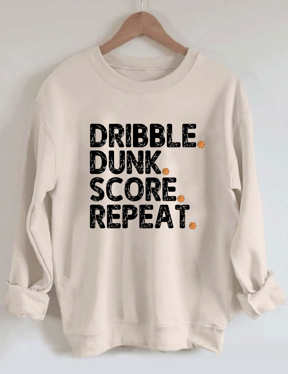 Dribble Dunk Score Repeat Funny Basketball Sweatshirt