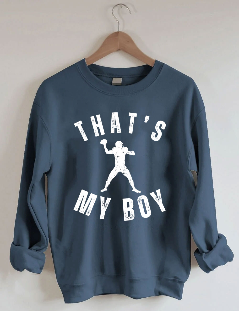 Custom That's My Boy Football Mom Sweatshirt