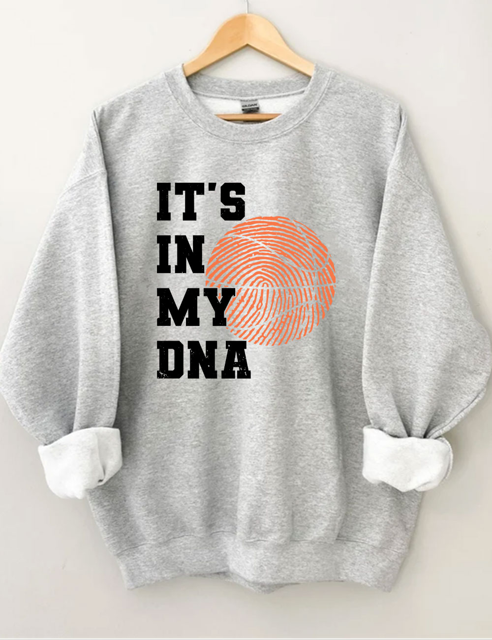 It��s In My DNA Funny Basketball Sweatshirt