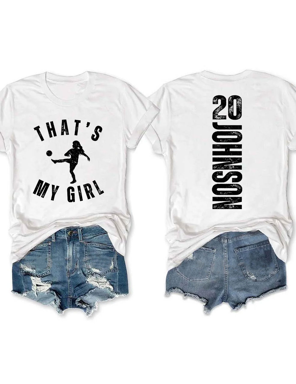 Custom That's My Girl Soccer T-shirt
