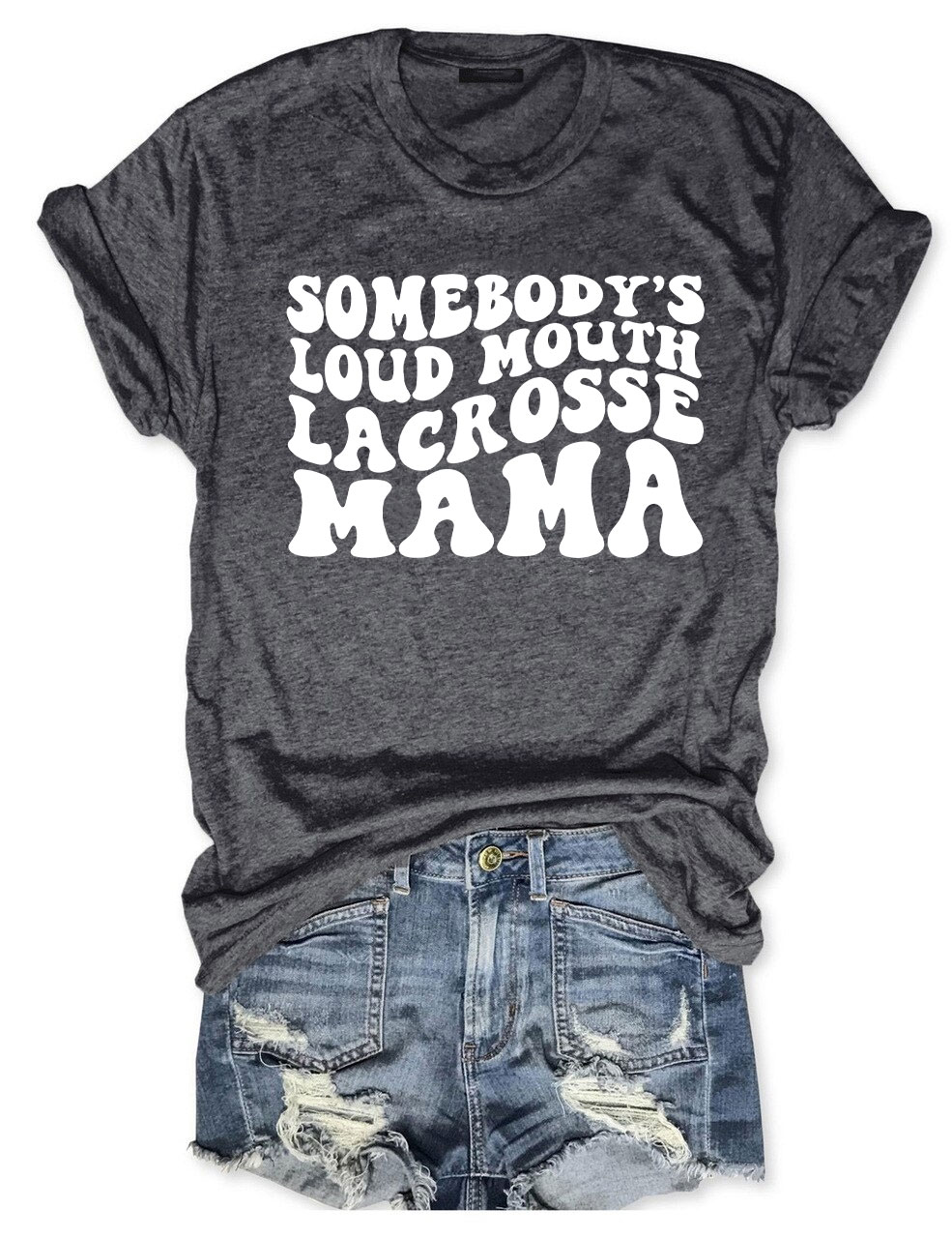 Somebody's Loud Mouth  Lacrosse Mama Funny T-shirt