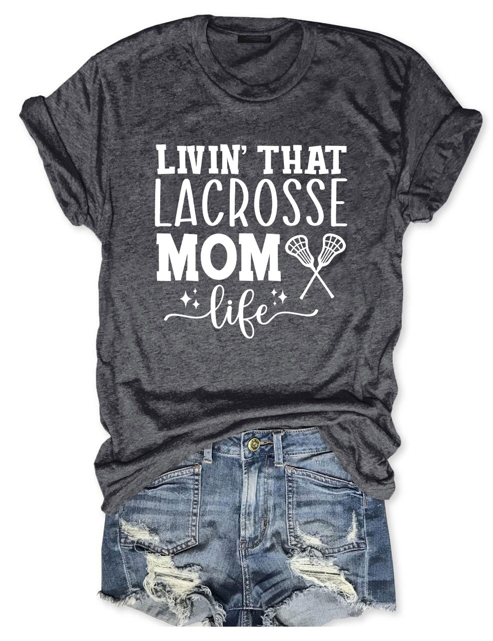 Livin' That Lacrosse Mom Life Funny T-shirt