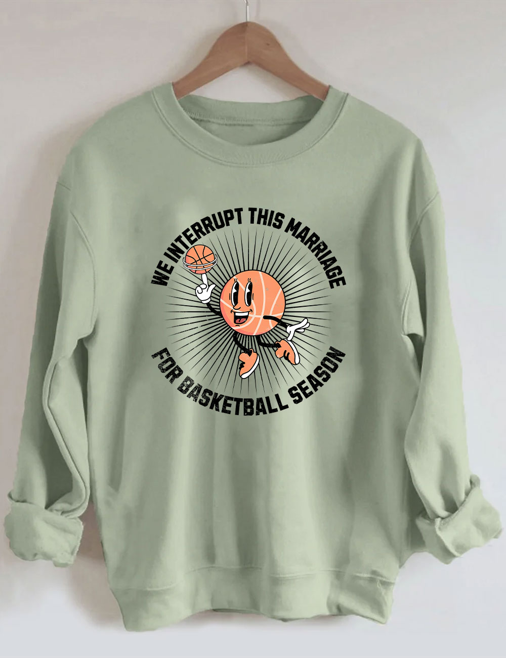 We Interrupt This Marriage Basketball Season Sweatshirt