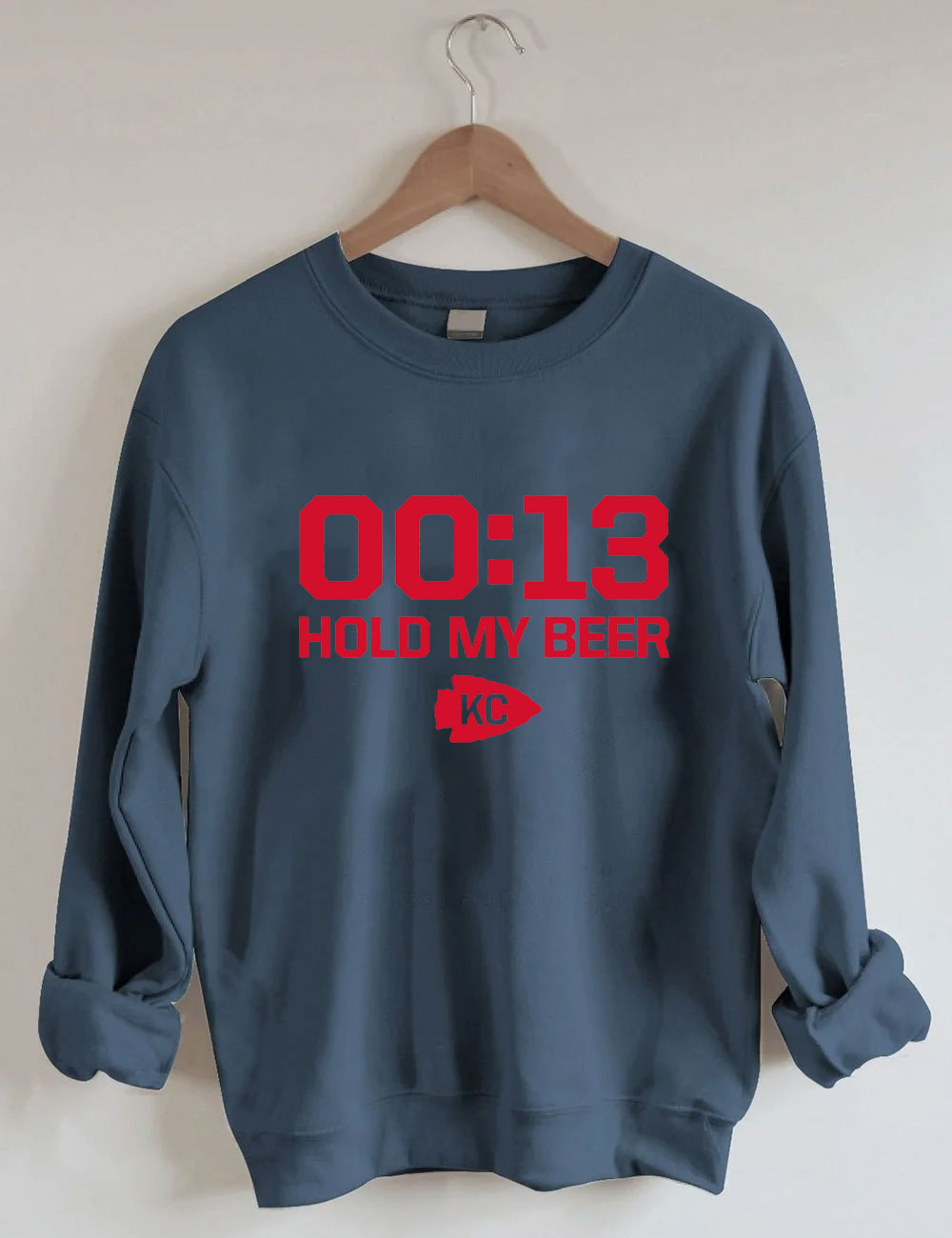 13 Second Hold My Beer Chiefs Football Sweatshirt