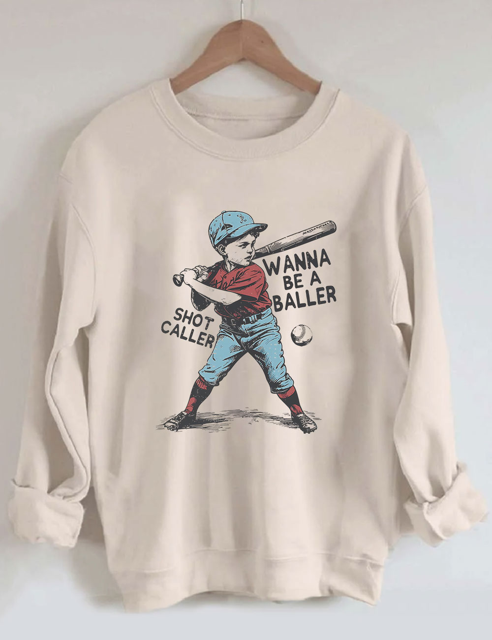 Wanna be a baller shot caller Retro baseball Sweatshirt